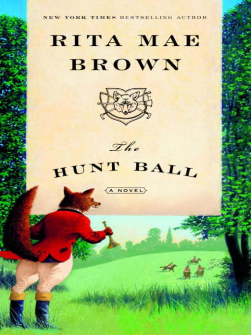 Title details for The Hunt Ball by Rita Mae Brown - Available